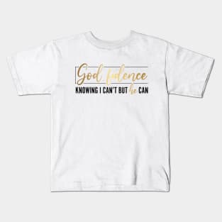 Godfidence Knowing I Can't But he Can Christian Kids T-Shirt